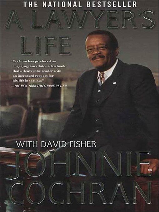 Title details for A Lawyer's Life by Johnnie Cochran - Available